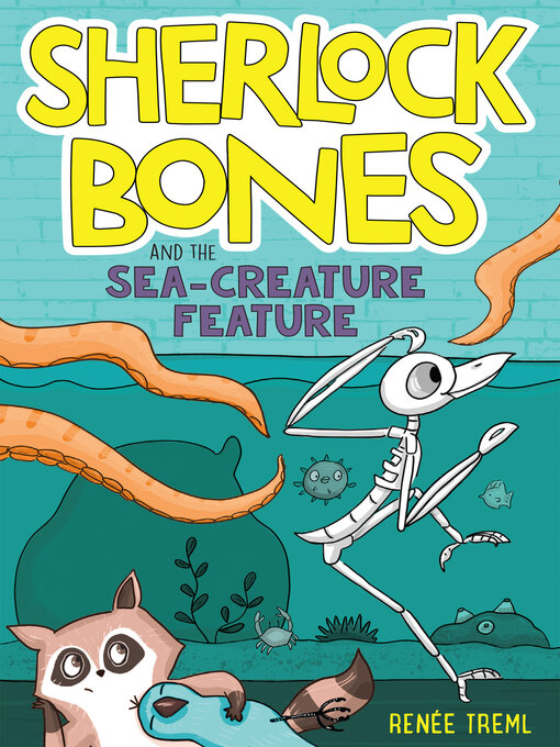 Cover image for Sherlock Bones and the Sea-Creature Feature